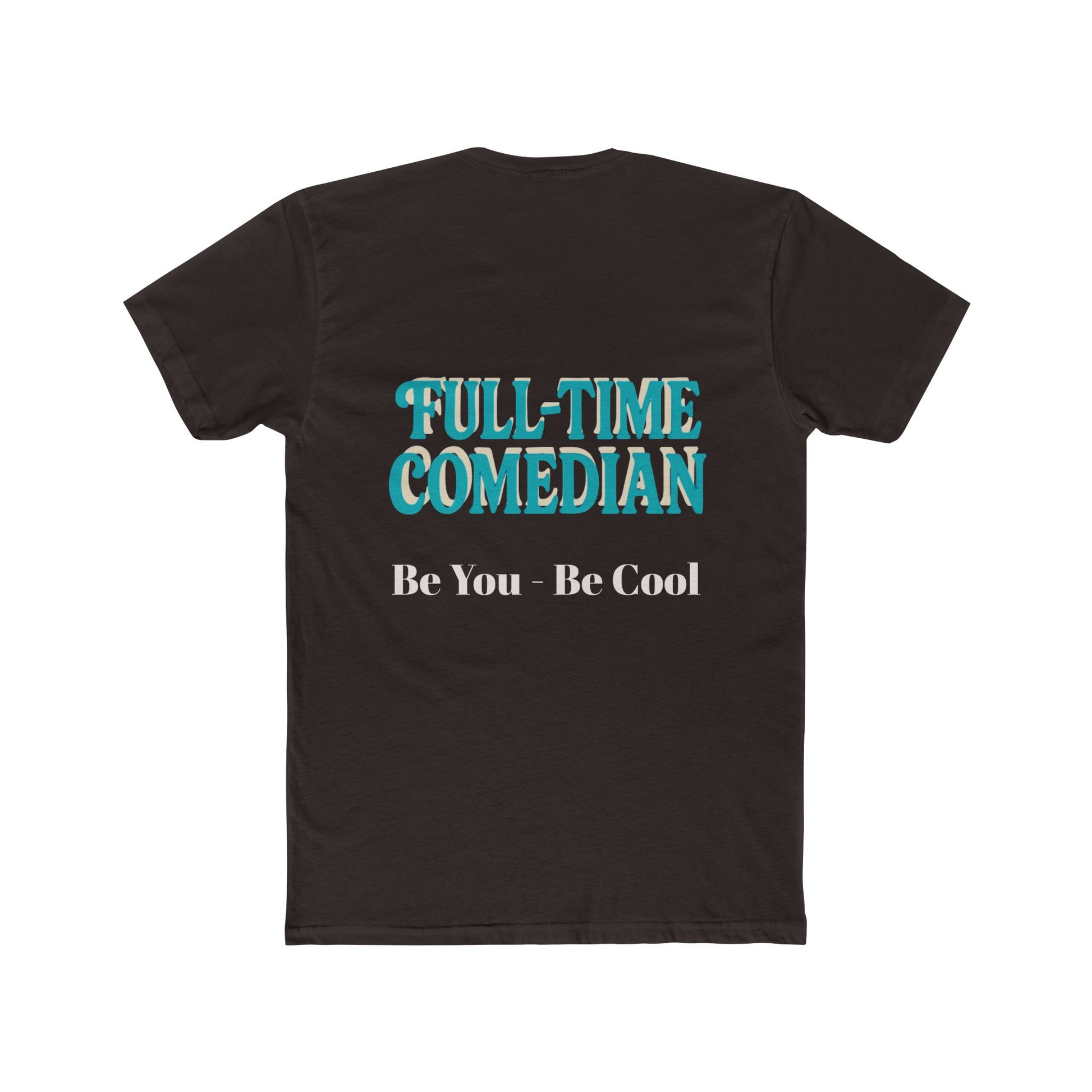 Funny Comedian Tee, Humorous Graphic Shirt, Gift for Comedians, Casual Wear, Everyday Humor T-Shirt